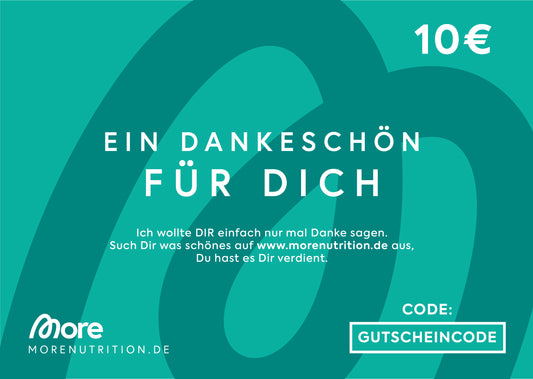 more_nutrition_A5_210x148_dankeschoen_10euro_750x750_230ea955_4cfe_4458_8617_3f993c88338d.jpg